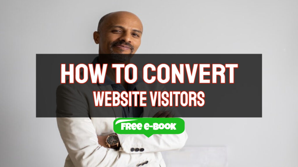 how to convert website visitors