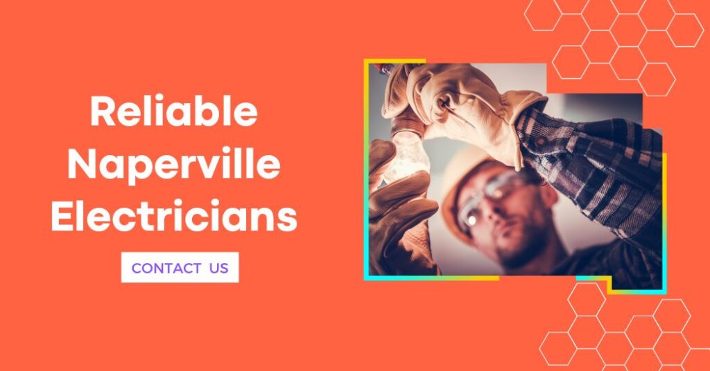 Reliable Naperville Electricians Reliable Naperville Electricians